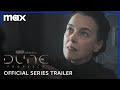 Dune: Prophecy | Official Series Trailer | Max